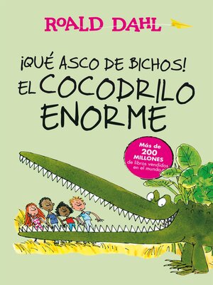 cover image of ¡Qué asco de bichos! | El cocodrilo enorme